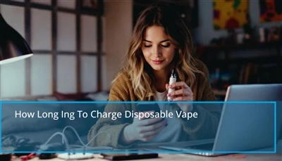 Berapa lama biaya vape sekali pakai: tips cepat untuk mengisi ulang vape seka...