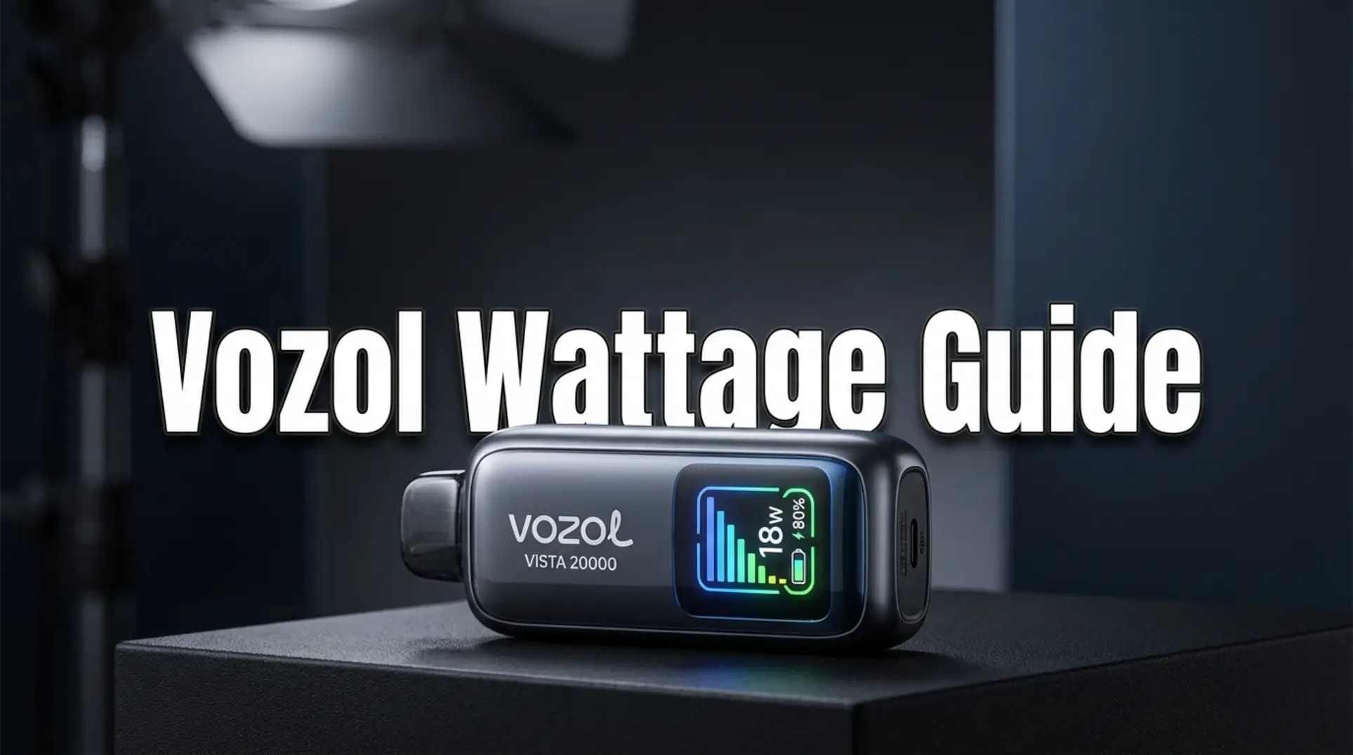 Panduan Vozol Vista 20000: Menguasai Watt 6 Tingkat ✓
